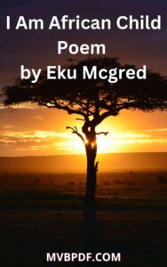 I Am African Child Poem by Eku Mcgred PDF Download